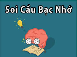 Soi Cầu Bạc Nhớ Là Gì?